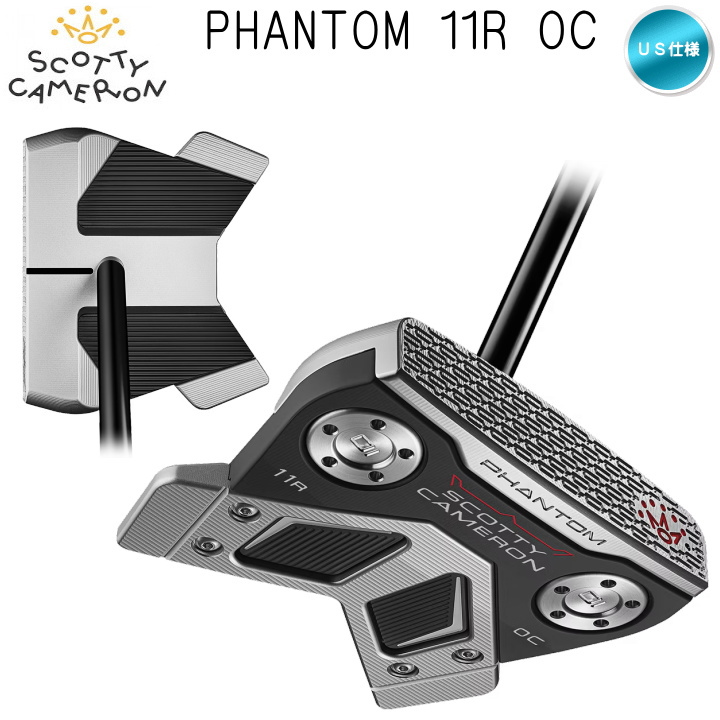 右用 2026 スコッティキャメロン PHANTOM ファントム 11R OC パター US